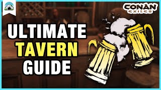 Ultimate TAVERN Guide All You Need to Know about Taverns  Conan Exiles [upl. by Ardni]