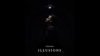 Illusions Official Video  Anhadd [upl. by Stacee]