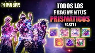 Consigue TODOS los Fragmentos Prismáticos FÁCIL y RÁPIDO  Parte 1  Destiny 2 La Forma Final [upl. by Nadnal]