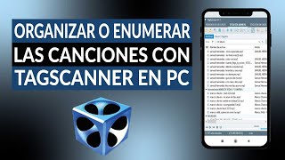 Cómo organizar o enumerar las canciones o música con el programa TAGSCANNER en PC [upl. by Wesley]