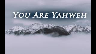 You are Yahweh  Alpha Omega  Yvonne may [upl. by Mozza]