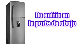 No enfría abajo pero si congela arriba  refrigerador DAEWOOD  solucion [upl. by Bilac820]