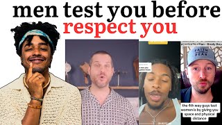 Men Expose How They TEST You Before They RESPECT You [upl. by Anewor]