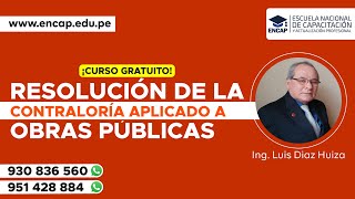 CURSO RESOLUCIÓN DE LA CONTRALORÍA APLICADO A OBRAS PUBLICAS 2023 [upl. by Yuh881]