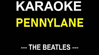 PENNYLANE KARAOKE BY THE BEATLES  NO MUSIC BACKGROUND  LYRICS TEXT ONLY DISPLAY [upl. by Nitsoj]