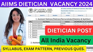 AIIMS Dietician Vacancy 2024  AIIMS Assistant Dietician Syllabus dietician aiims [upl. by Bamford]