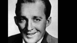 Bing Crosby  Yes Indeed [upl. by Baalbeer]