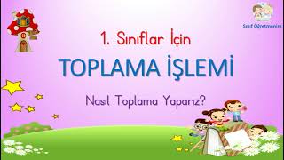 1Sınıf Toplama İşlemi Yapıyorum  Nasıl Toplama Yaparız [upl. by Berlauda164]