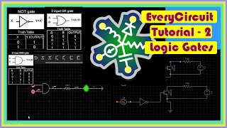 EveryCircuit  Logic Gates AND OR NOT  Tutorial 2 [upl. by Pravit678]