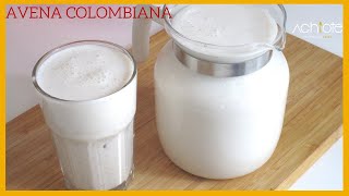 Cómo hacer la AVENA COLOMBIANA TRADICIONAL II  La mejor BEBIDA DE AVENA con muy pocos ingredientes [upl. by Aniluj]