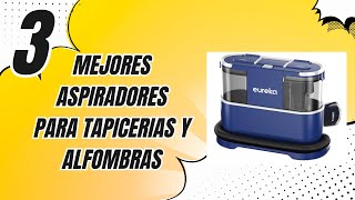 ✅ 🥇 Los 3 mejores aspiradores de tapicerías y alfombras de Amazon 2024 [upl. by Lester]