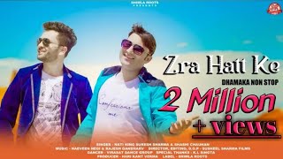 Zra Hatt Ke Dhamaka  Latest Pahadi Song 2022  Nati King Suresh Sharma  Shashi Chauhan [upl. by Walcott]