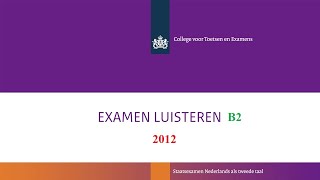 Luisteren examen II 2012 deel 1 [upl. by Cyndy]