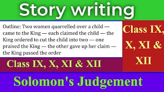 Two women quarrelled over a child Story writing english englisliterature storywritting hslc [upl. by Agostino833]