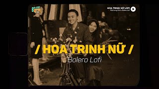 Hoa Trinh Nữ  Lofi Ver  Đạt Long Vinh  Xưa thật là xưa nhớ mấy cho vừa nhớ mẹ kể đêm mưa [upl. by Aiasi723]