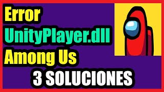 Error UnityPlayerdll Among US en Windows 1087 I 3 Soluciones 2024 [upl. by Crescint]