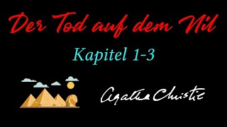 Agatha Christie Der Tod auf dem Nil  Kapitel 13 [upl. by Icart]