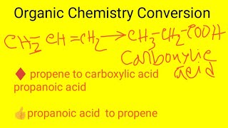 propene to caboxylic acid propanoic acid conversion propanoic acid to propene conversion [upl. by Lunetta]