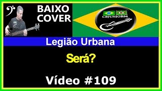 🇧🇷 Legião Urbana  Será Baixo Cover CBJUNIOR04 [upl. by Troy]