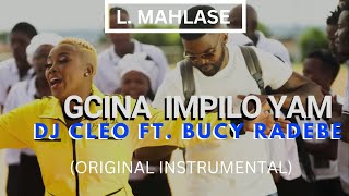 DJ Cleo Ft Bucy Radebe  Gcina Impilo Yami  Instrumental [upl. by Adriel]