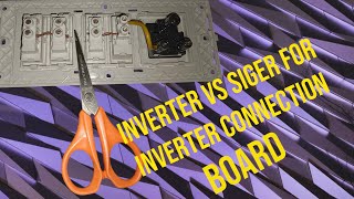 inverter connection inverter vs siger for inverter connection bord [upl. by Ayle861]