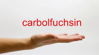 How to Pronounce carbolfuchsin  American English [upl. by Neik]