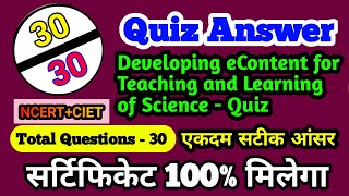 Developing eContent for Teaching and Learning of Science quiz answer  CIET  NCERT CBSE Quiz 3030 [upl. by Quartis]