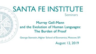 Murray GellMann and the Evolution of Human Languages The Burden of Proof [upl. by Llertnek]