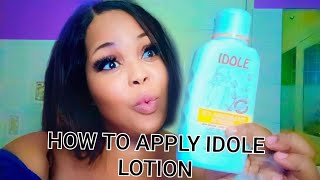 How to Apply IDOLE Skin Whitening Lotion for Brighter Skin StepbyStep Guide [upl. by Reeba939]