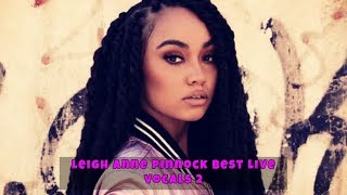 Leigh Anne Pinnock  Best Live Vocals 2 [upl. by Damiano]