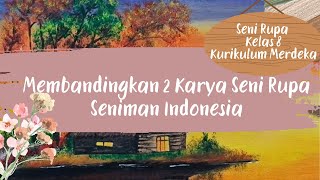 Membandingkan 2 karya seni rupa seniman Indonesia [upl. by Naitirb886]