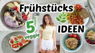 5 leckere  gesunde Frühstücksideen für den Alltag  vegan und einfach [upl. by Norrehc]