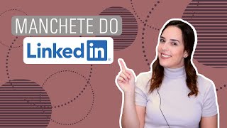 DICAS PARA SE DESTACAR NO LINKEDIN [upl. by Windham917]