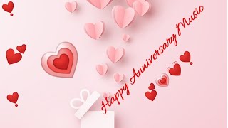 Anniversary Music  Happy Anniversary Status  Wedding Anniversary BGM  Anniversary  No Copyright [upl. by Alyakcm]