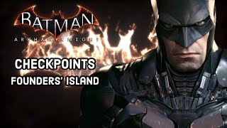 Batman Arkham Knight  Founders Island Checkpoint Locations Own the Roads [upl. by Lovell249]