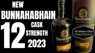 Bunnahabhain 12 cask strength 2023Whisky of the year 2022 can the 2023 be as good [upl. by Able]