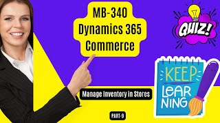 MB340  Commerce  Manage store inventory in Commerce  Exams Dump  Part9 [upl. by Orlina]