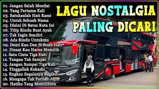 LAGU NOSTALGIA PALING DICARI  LAGU KENANGAN TEMAN PERJALANAN  JANGAN SALAH MENILAIKU [upl. by Trilly]