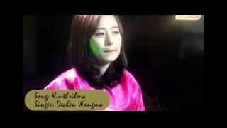 Bhutanese Song  Kinthrilma  Dechen Wangmo Trowa  BBS [upl. by Leelahk]