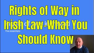 Rights of Way in Irish LawWhat You Should Know [upl. by Marih]