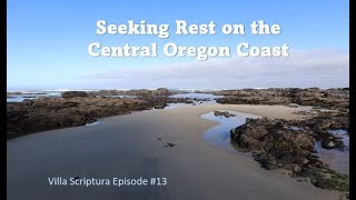 Seeking Rest on the Central Oregon Coast [upl. by Korey880]