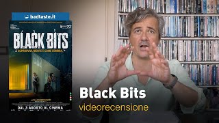 Black Bits la preview della recensione [upl. by Idnyc32]