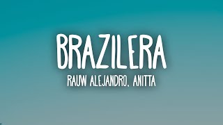 Rauw Alejandro Anitta  Brazilera LetraLyrics [upl. by Ahsata]