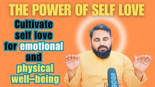 cultivate self love for emotional and physical wellbeing power of self love connectwithyoursoul [upl. by Nyltak]