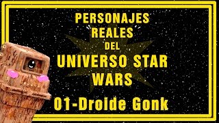 Personajes quotrealesquot de universo Star Wars 01 Droide Gonk [upl. by Inoj852]