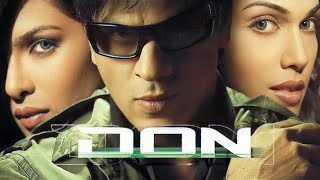 Don Full Movie 2006  Shah Rukh Khan  Arjun Rampal  Priyanka Chopra  Om Puri  Facts amp Review [upl. by Iel]