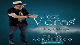 José Veras  Te Lo Agradezco [upl. by Dougald]