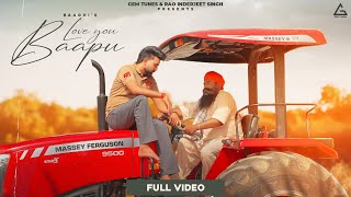 Love you Baapu  Baaghi  RG Cash  Punjabi Song [upl. by Eniamrahs]