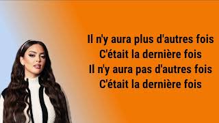 Nej  Dernière fois paroles [upl. by Icken]