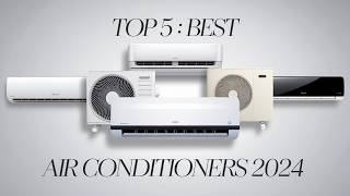 Top 5 Best Air Conditioners of 2024 Cool Comfort for Every Home [upl. by Artinak]